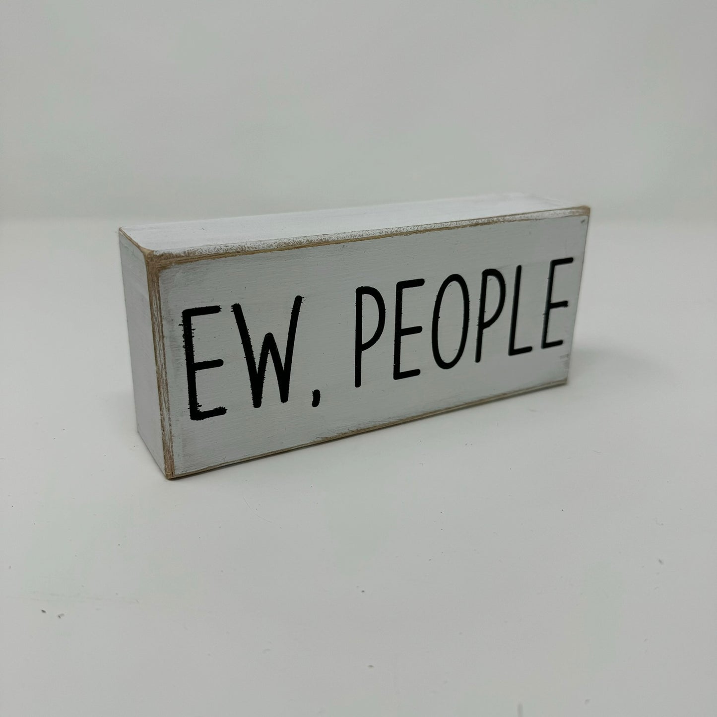 Ew People / Would Poop Here Again / Home (NJ) - Rustic Single Wooden Block