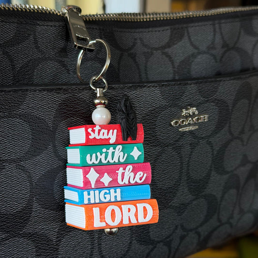 Stay With The High Lord Keychain / Ornament