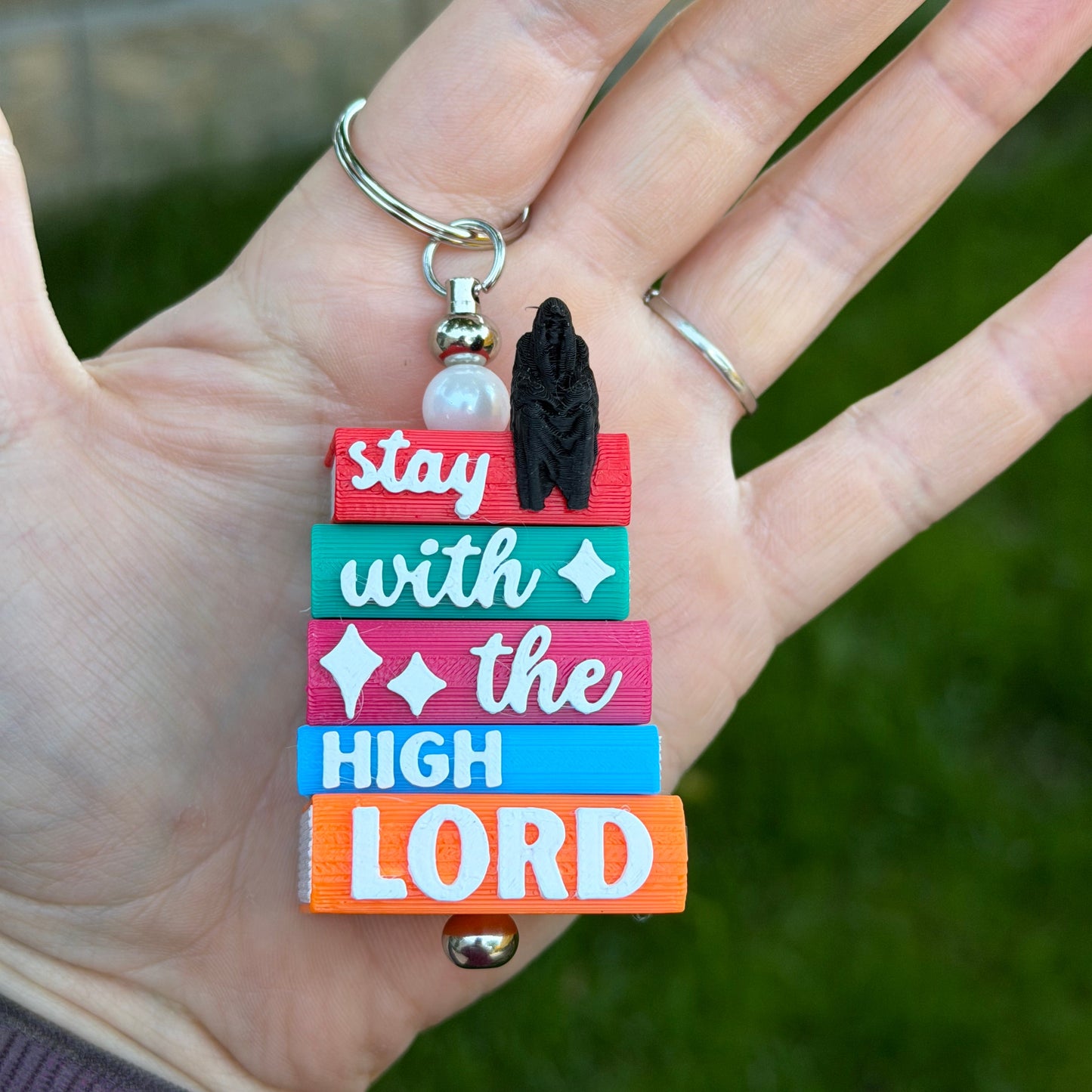 Stay With The High Lord Keychain / Ornament
