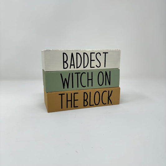 Baddest Witch on The Block - Rustic Bundle of Blocks