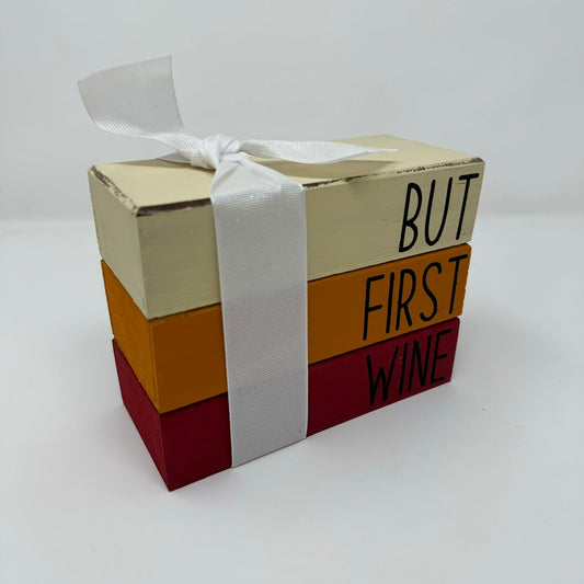 But First Wine - Rustic Bundle of Blocks