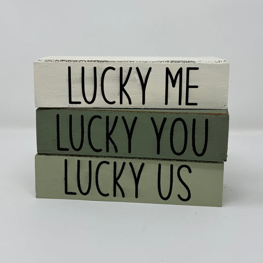 Lucky Me, Lucky You, Lucky Us - Rustic Bundle of Blocks