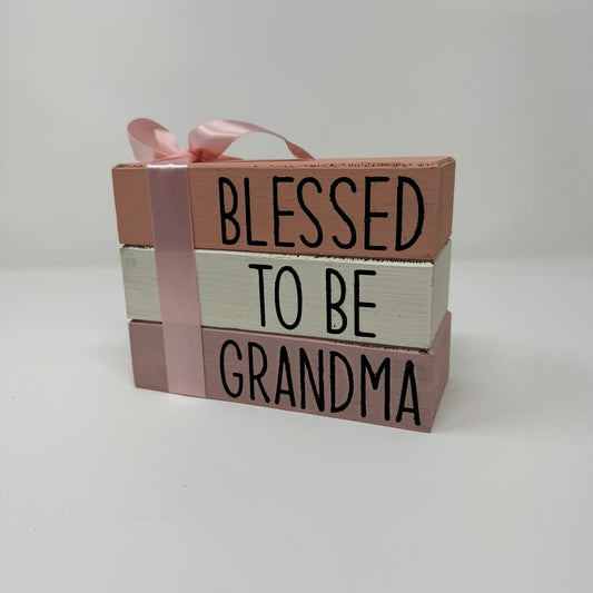 Blessed To Be Grandma - Rustic Bundle of Blocks