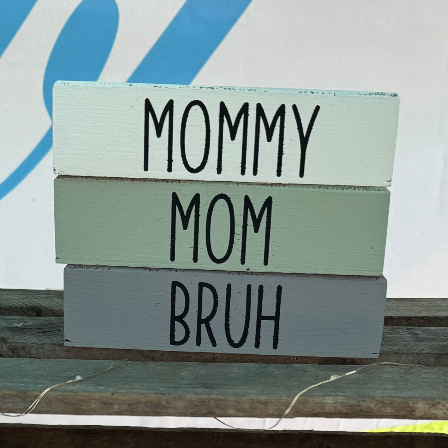 Mommy, Mom, Bruh - Rustic Bundle of Blocks