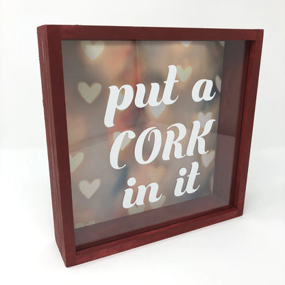 Put a Cork in it Wooden Collection Box