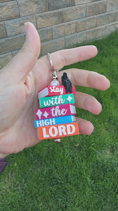 Stay With The High Lord Keychain / Ornament